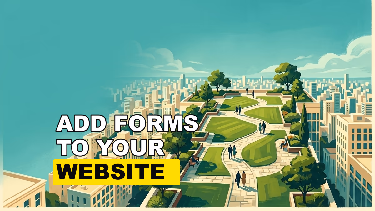 Best Ways to Add Forms to a Website Without Hurting Conversion